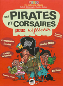 Des Pirates et corsaires pour rflchir