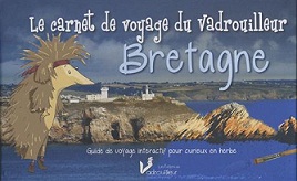 Le carnet du vadrouilleur Bretagne